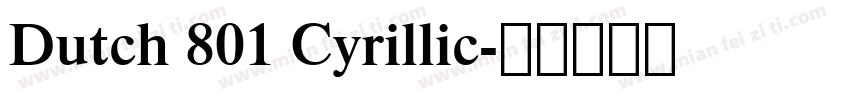 Dutch 801 Cyrillic字体转换